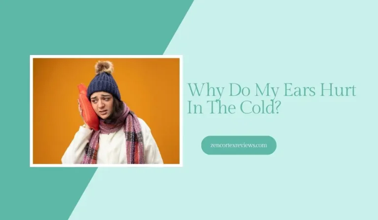 Why Do My Ears Hurt In The Cold? Causes And Relief Tips